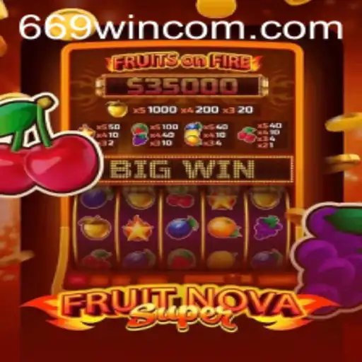 Discover the Thrilling World of FruitNovaSuper: Your Guide to 669WIN